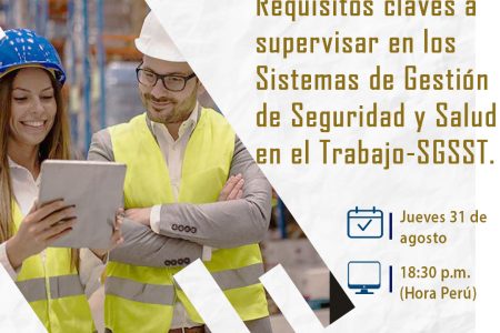 Requisitos claves a supervisar en los Sistemas de Gestión de Seguridad y Salud en el Trabajo-SGSST.